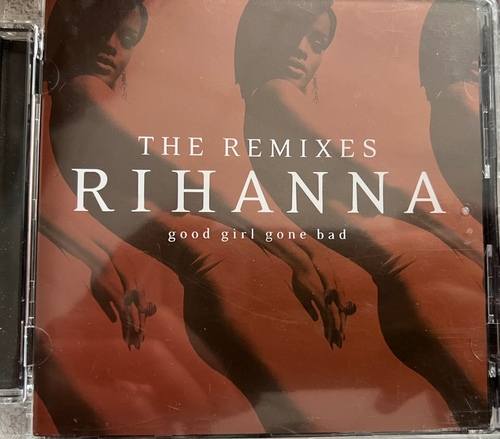 Rihanna – Good Girl Gone Bad: The Remixes