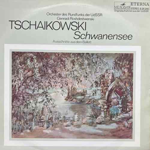 Tschaikowski, Orchester Des Rundfunks Der UdSSR, Gennadi Roshdestwenski – Schwanensee (Ausschnitte Aus Dem Ballett)