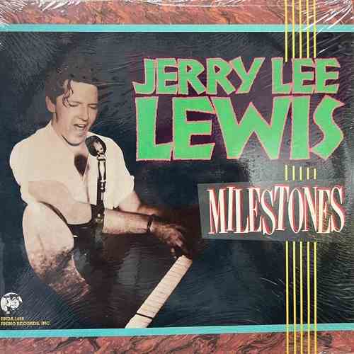 Jerry Lee Lewis – Milestones