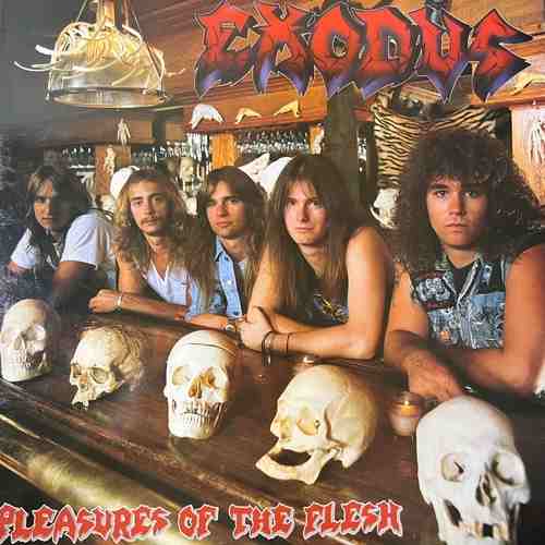 Exodus – Pleasures Of The Flesh