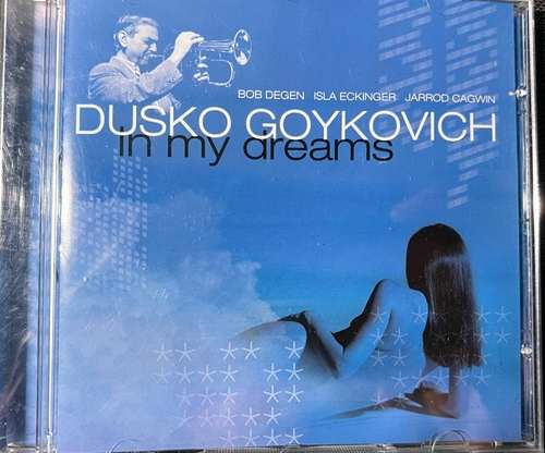 Dusko Goykovich – In My Dreams