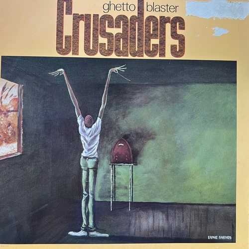 Crusaders – Ghetto Blaster