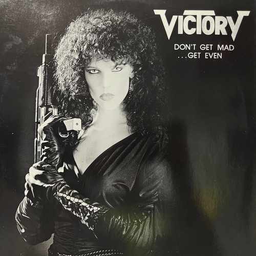 Victory – Don't Get Mad - Get Even