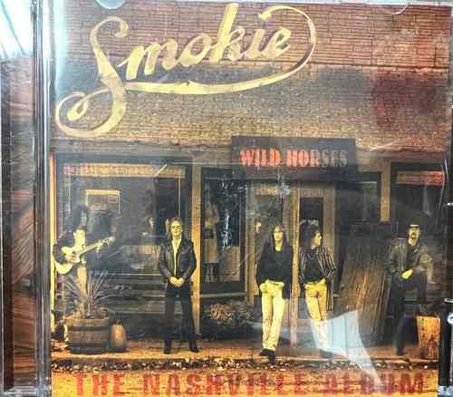 Smokie – Wild Horses - The Nashville Album