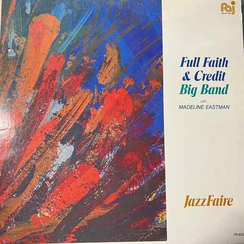 Full Faith & Credit Big Band With Madeline Eastman – Jazzfaire