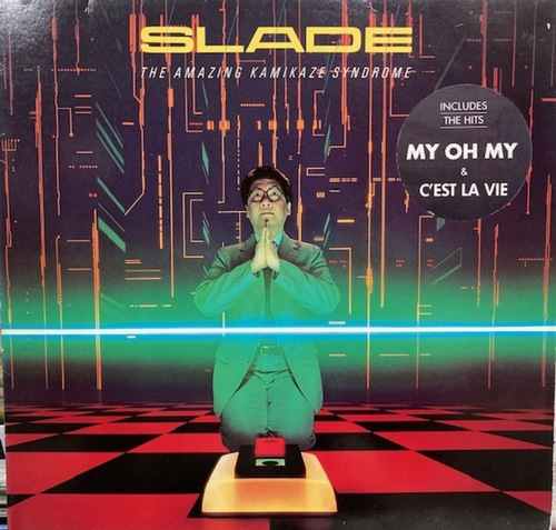 Slade ‎– The Amazing Kamikaze Syndrome