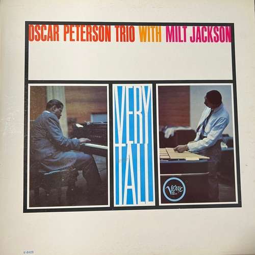 Oscar Peterson Trio With Milt Jackson – Very Tall