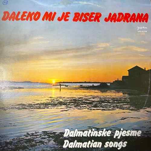 Various – Daleko Mi Je Biser Jadrana