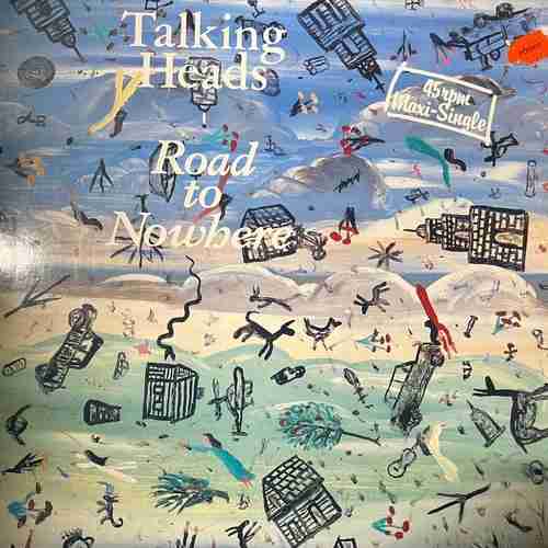 Talking Heads – Road To Nowhere