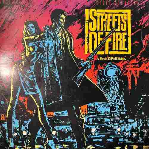 Various – Streets Of Fire - Music From The Original Motion Picture Soundtrack