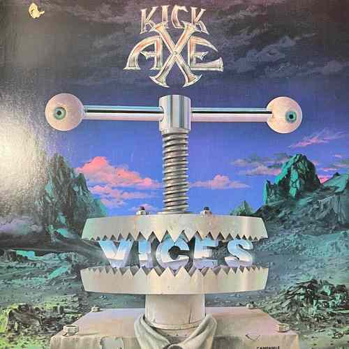 Kick Axe – Vices