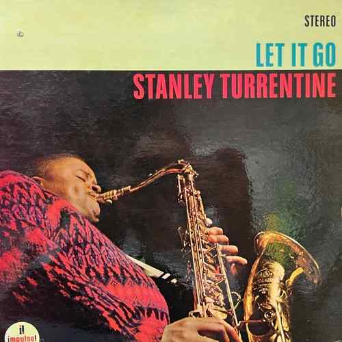 Stanley Turrentine – Let It Go