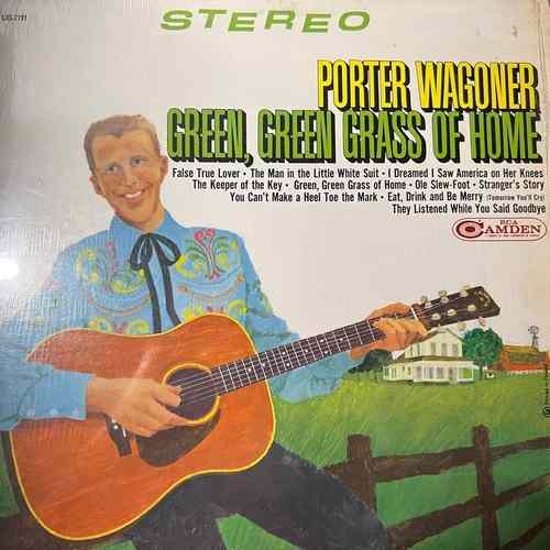 Porter Wagoner – Green, Green Grass Of Home