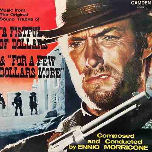 Ennio Morricone And His Orchestra ‎– For A Few Dollars More / A Fistful Of Dollars