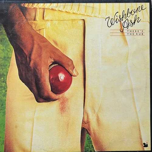 Wishbone Ash ‎– There's The Rub