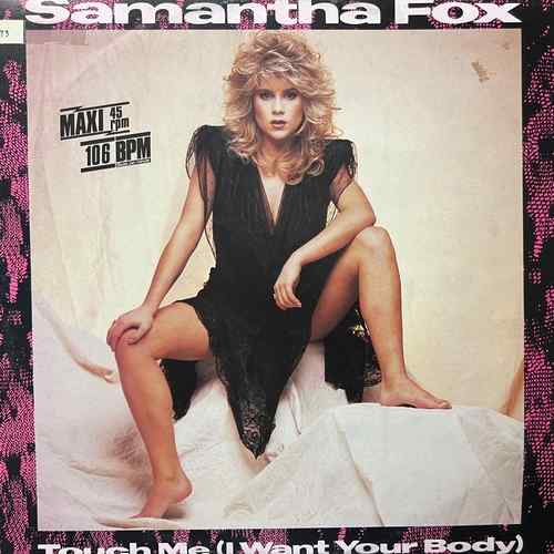 Samantha Fox ‎– Touch Me (I Want Your Body)