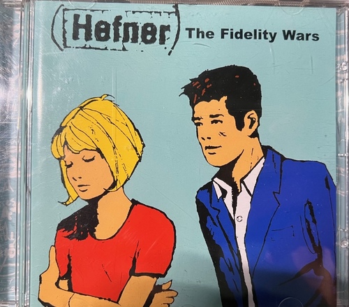 Hefner – The Fidelity Wars