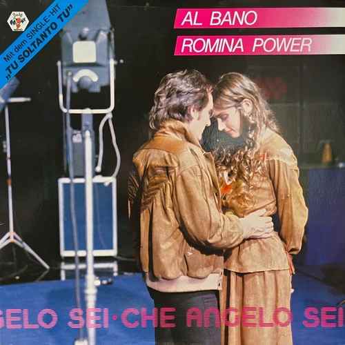 Al Bano & Romina Power ‎– Che Angelo Sei