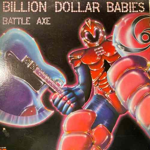 Billion Dollar Babies – Battle Axe