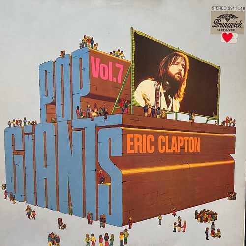 Eric Clapton ‎– Pop Giants, Vol. 7