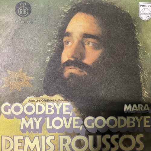 Demis Roussos – Goodbye, My Love, Goodbye / Mara