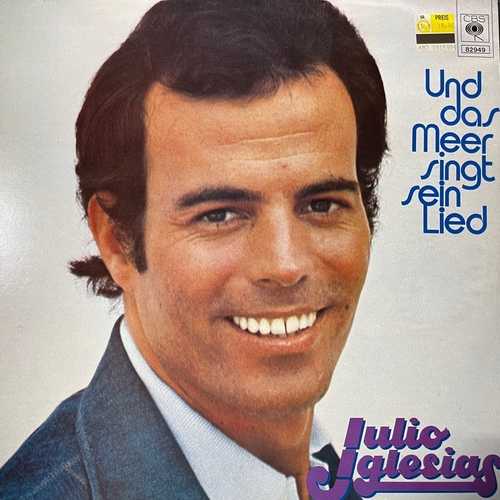 Julio Iglesias – Und Das Meer Singt Sein Lied