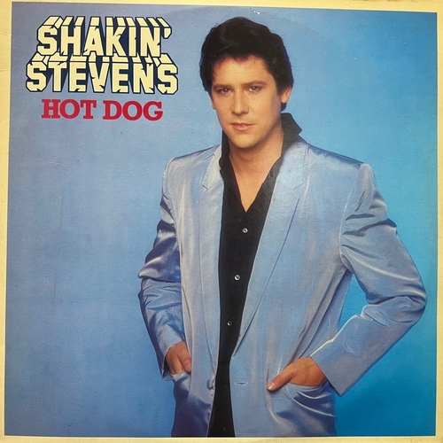 Shakin' Stevens – Hot Dog