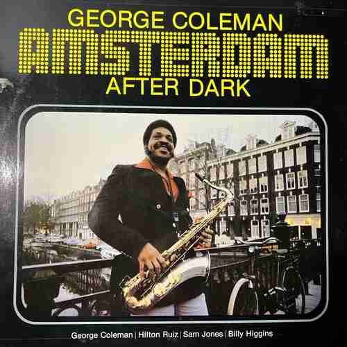 George Coleman – Amsterdam After Dark