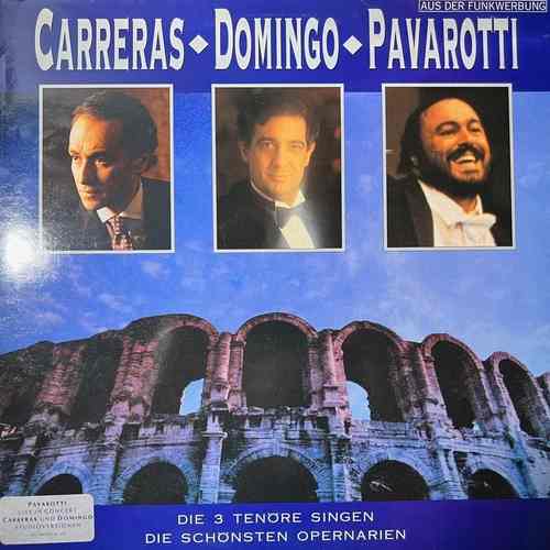 Carreras, Domingo, Pavarotti – Die 3 Tenöre Singen Die Schönsten Opernarien