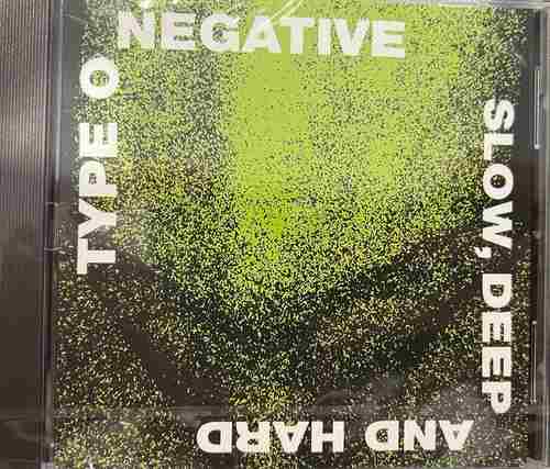 Type O Negative – Slow, Deep And Hard