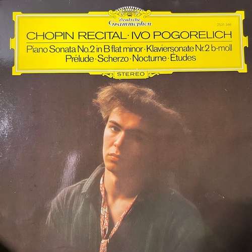 Chopin, Ivo Pogorelich – Chopin Recital