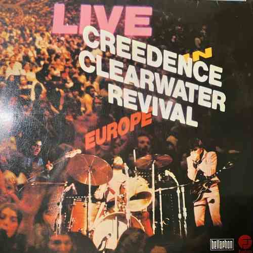 Creedence Clearwater Revival – Live In Europe