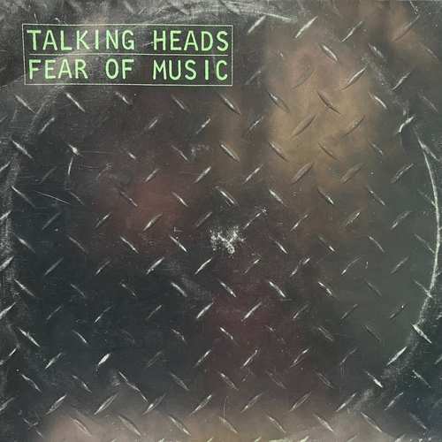 Talking Heads ‎– Fear Of Music