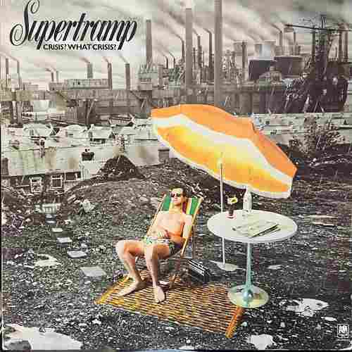 Supertramp ‎– Crisis? What Crisis?