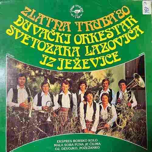 Duvački Orkestar Svetozara Lazovića – Zlatna Truba '80