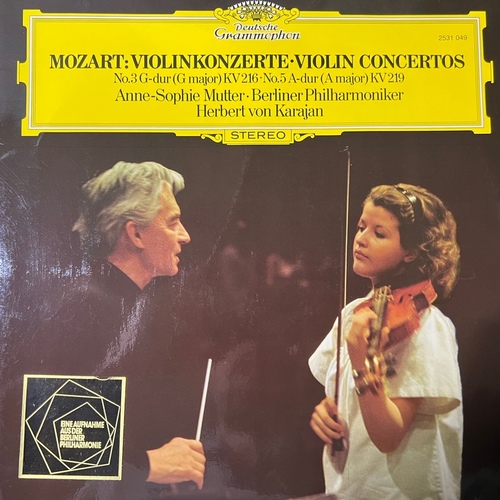 Mozart, Anne-Sophie Mutter • Berliner Philharmoniker, Herbert von Karajan – Violinkonzerte = Violin Concertos (No.3 G-dur = G Major KV 216 · No.5 A-dur = A Major KV 219)