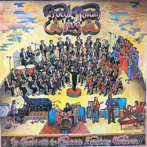 Procol Harum ‎– Live - In Concert With The Edmonton Symphony Orchestra