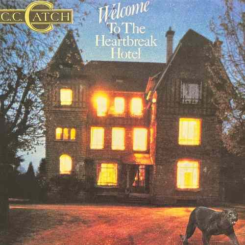 C.C. Catch ‎– Welcome To The Heartbreak Hotel