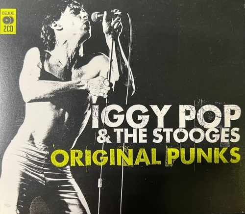 Iggy Pop & The Stooges – Original Punks