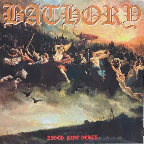 Bathory – Blood Fire Death