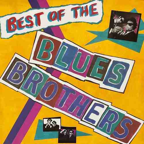 The Blues Brothers – Best Of The Blues Brothers