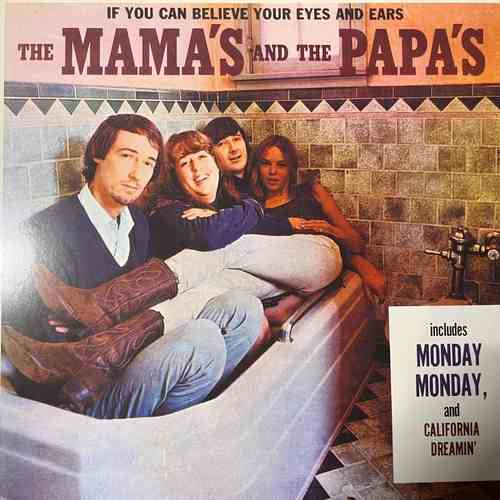 The Mama’s And The Papa’s – If You Can Believe Your Eyes And Ears