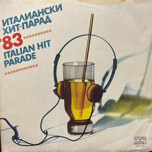 Various ‎– Italian Hit Parade' 83 - Италиански Хит-Парад '83