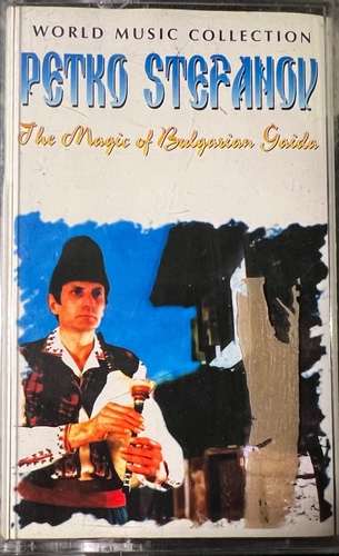 Петко Стефанов - The Magic Of Bulgarian Gaida