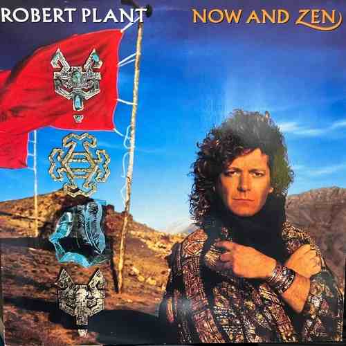 Robert Plant ‎– Now And Zen