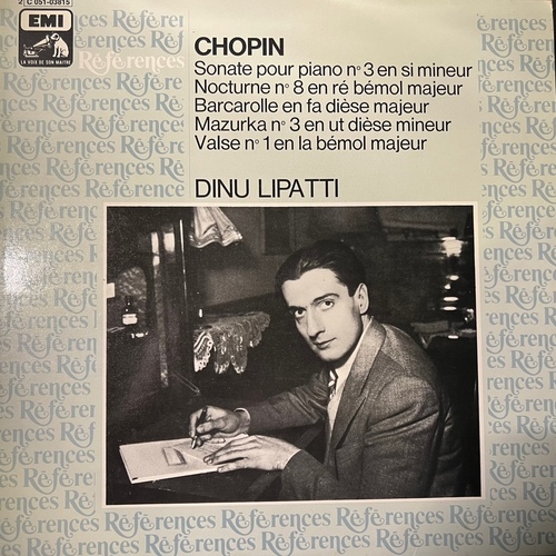 Chopin, Dinu Lipatti – Sonate / Nocturne / Barcarolle / Mazurka / Valse