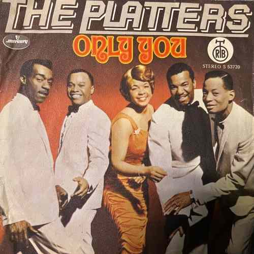 The Platters – Only You / The Great Pretender