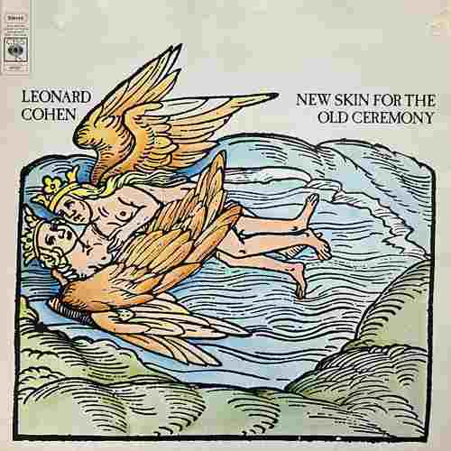 Leonard Cohen – New Skin For The Old Ceremony