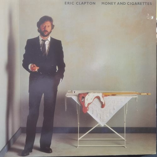 Eric Clapton ‎– Money And Cigarettes