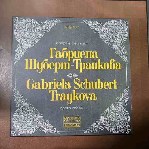 Gabriela Schubert-Traykova – Оперен рецитал